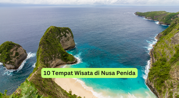 10 Tempat Wisata di Nusa Penida