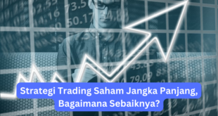 Strategi Trading Saham Jangka Panjang