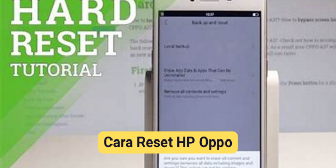 Cara Reset HP Oppo