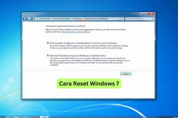 Cara Reset Windows 7