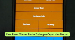 Cara Reset Xiaomi Redmi 3 dengan Cepat dan Mudah