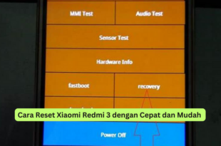 Cara Reset Xiaomi Redmi 3 dengan Cepat dan Mudah