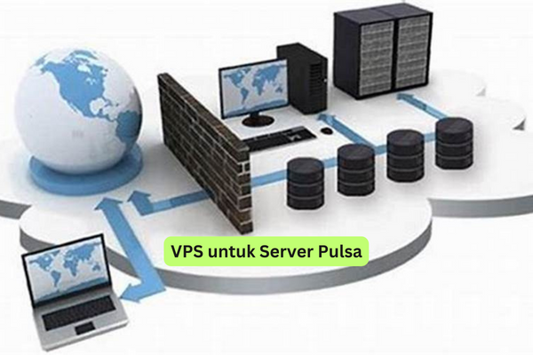 VPS untuk Server Pulsa