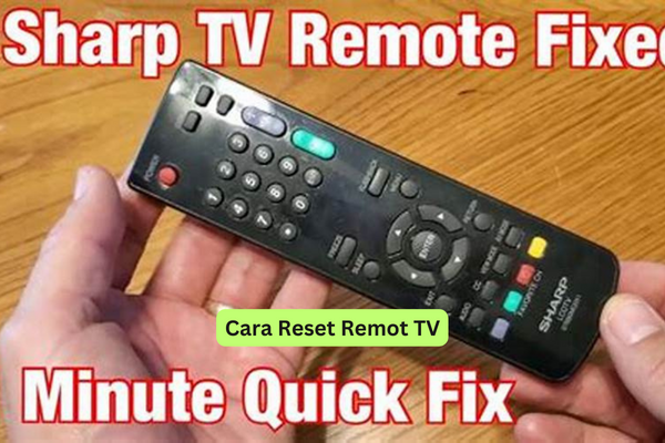 Cara Reset Remot TV