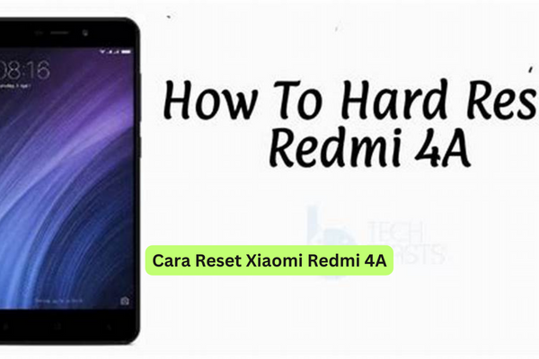 Cara Reset Xiaomi Redmi 4A