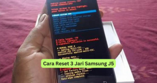 Cara Reset 3 Jari Samsung J5
