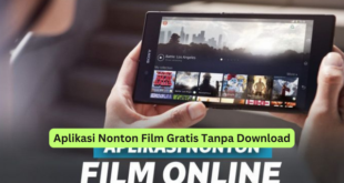 Aplikasi Nonton Film Gratis Tanpa Download