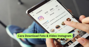 Cara Download Foto & Video Instagram
