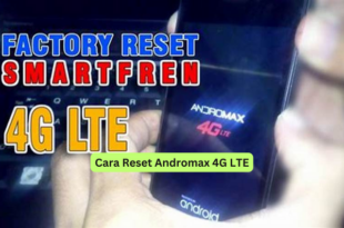 Cara Reset Andromax 4G LTE