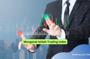 Mengenal Istilah Trading Index