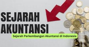 Sejarah Perkembangan Akuntansi di Indonesia