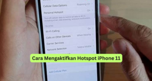 Cara Mengaktifkan Hotspot iPhone 11