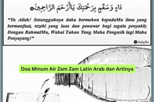 Doa Minum Air Zam Zam Latin Arab dan Artinya