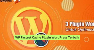 WP Fastest Cache Plugin WordPress Terbaik