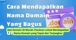 Beli Domain ID Murah Panduan untuk Mendapatkan Nama Domain yang Tepat dan Terjangkau