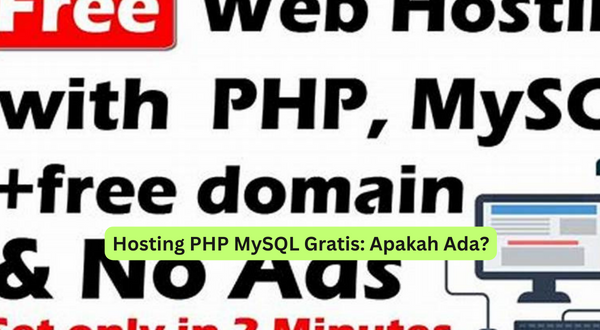 Hosting PHP MySQL Gratis Apakah Ada