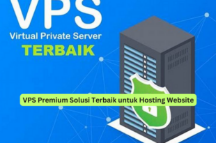 VPS Premium Solusi Terbaik untuk Hosting Website