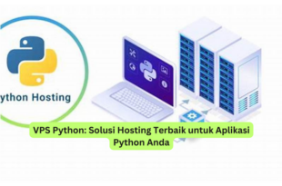VPS Python Solusi Hosting Terbaik untuk Aplikasi Python Anda